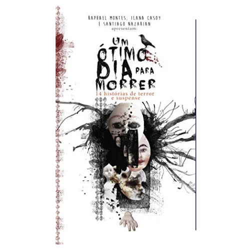 Um Ótimo Dia para Morrer: 14 histórias de terror e suspense eBook Kindle